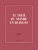 Couverture Carnet carré  « Le tour du monde en 80 jours » (papeterie) (Collectif(s) Collectif(s))