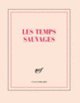 Couverture Carnet carré «Les temps sauvages» (papeterie) (Collectif(s) Collectif(s))