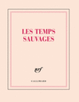 Couverture Carnet carré «Les temps sauvages» (papeterie) ()