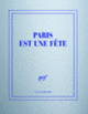 Couverture Carnet carré «Paris est une fête» (papeterie) (Collectif(s) Collectif(s))