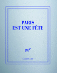 Couverture Carnet carré «Paris est une fête» (papeterie) ()
