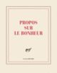 Couverture Carnet carré « Propos sur le bonheur » (papeterie) (Collectif(s) Collectif(s))