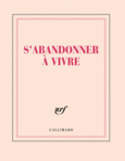 Couverture Carnet carré «S'abandonner à vivre» (papeterie) ()