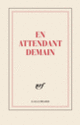 Couverture Carnet « En attendant demain » (papeterie) (Collectif(s) Collectif(s))