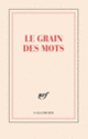 Couverture Carnet «Le grain des mots» (papeterie) (Collectif(s) Collectif(s))
