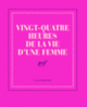 Couverture Carnet poche «Vingt-quatre heures de la vie d'une femme» (papeterie) (Collectif(s) Collectif(s))