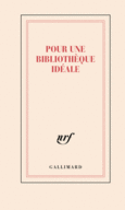 Couverture Carnet « Pour une bibliothèque idéale » (papeterie) ()