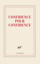 Couverture Grand carnet «Confidence pour confidence» (papeterie) (Collectif(s) Collectif(s))