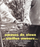 Couverture Amours de vieux et vieilles amours... (Éric Dexheimer)