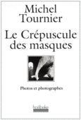 Couverture Le crépuscule des masques ()