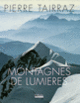 Couverture Montagnes de lumières (Pierre Tairraz)