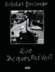 Couverture Rue Jacques Prévert (Robert Doisneau)