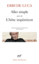 Couverture Aller simple suivi de L'hôte impénitent (Erri De Luca)
