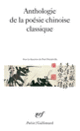 Couverture Anthologie de la poésie chinoise classique (Collectif(s) Collectif(s))