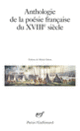 Couverture Anthologie de la poésie française du XVIII<sup>e</sup> siècle (Collectif(s) Collectif(s))