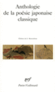 Couverture Anthologie de la poésie japonaise classique (Collectif(s) Collectif(s))