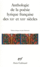 Couverture Anthologie de la poésie lyrique française des XII<sup>e</sup> et XIII<sup>e</sup> siècles (Collectif(s) Collectif(s))