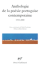 Couverture Anthologie de la poésie portugaise contemporaine ( Anthologies,Collectif(s) Collectif(s))