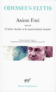 Couverture Axion Esti / L' Arbre lucide et la quatorzième beauté /Journal d'un invisible avril (Odysseus Elytis)
