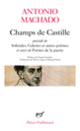 Couverture Champs de Castille / Poésies de la guerre / Solitudes, Galeries et autres poèmes (Antonio Machado)
