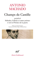 Couverture Champs de Castille / Poésies de la guerre / Solitudes, Galeries et autres poèmes ()
