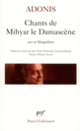 Couverture Chants de Mihyar le Damascene  Singuliers ( Adonis)