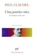 Couverture Cinq grandes odes / Processionnal pour saluer le siècle nouveau /La Cantate à trois voix ()