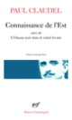Couverture Connaissance de l'Est / L'Oiseau noir dans le soleil levant (Paul Claudel)