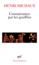 Couverture Connaissance par les gouffres (Henri Michaux)