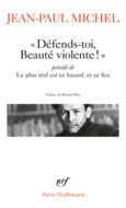 Couverture Défends-toi, beauté violente/Le plus réel est ce hasard, et ce feu ()