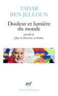 Couverture Douleur et lumière du monde précédé de Que la blessure se ferme ()