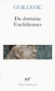 Couverture Du domaine / Euclidiennes (Eugène Guillevic)