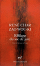 Couverture Effilage du sac de jute (René Char, Zao Wou-ki)