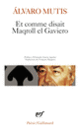 Couverture Et comme disait Maqroll el Gaviero (Álvaro Mutis)