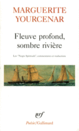 Couverture Fleuve profond, sombre rivière (,Marguerite Yourcenar)