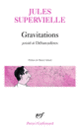 Couverture Gravitations / Débarcadères (Jules Supervielle)