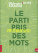 Couverture Le parti pris des mots (Collectif(s) Collectif(s))
