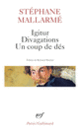 Couverture Igitur – Divagations – Un Coup de dés (Stéphane Mallarmé)