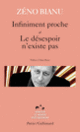 Couverture Infiniment proche – Le désespoir n'existe pas (Zéno Bianu)