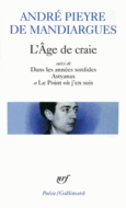 Couverture L'Âge de craie/Dans les années sordides/Astyanax/Le Point où j'en suis ()
