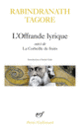 Couverture L'Offrande lyrique / La Corbeille de fruits (Rabindranath Tagore)