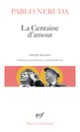 Couverture La Centaine d'amour (Pablo Neruda)