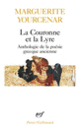 Couverture La Couronne et la Lyre ( Anthologies,Marguerite Yourcenar)
