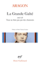 Couverture La Grande Gaité/Tout ne finit pas par des chansons (Louis Aragon)