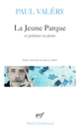 Couverture La Jeune Parque / L' Ange /Agathe /Histoires brisées (Paul Valéry)