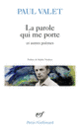 Couverture La parole qui me porte et autres poèmes (Paul Valet)