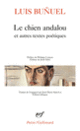 Couverture Le chien andalou et autres textes poétiques (Luis Buñuel)