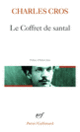 Couverture Le Coffret de santal (Charles Cros)