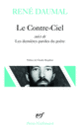 Couverture Le Contre-Ciel / Les Dernières paroles du poète (René Daumal)