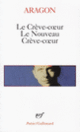 Couverture Le Crève-cœur – Le Nouveau Crève-cœur (Louis Aragon)